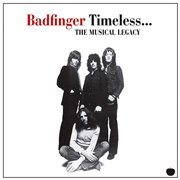 Badfinger - Timeless: The Musical Legacy