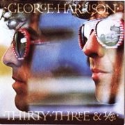 George Harrison - Thirty Three & 1/3