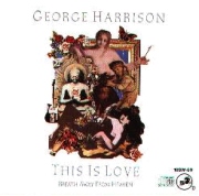 George Harrison - This Is Love